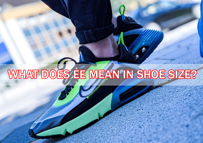 What Does EE Mean In Shoe Size Shoe Width Explained Chooze Shoes