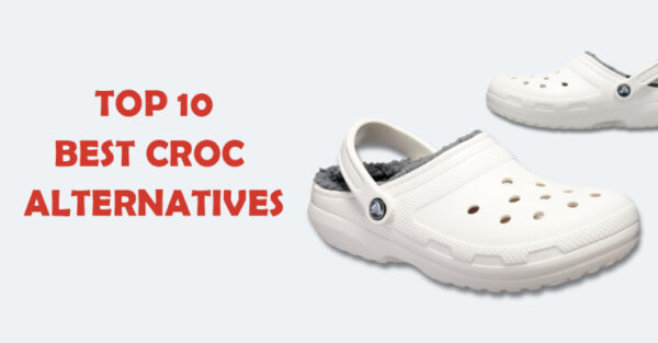 10 Best Croc Alternatives For Everyday Wear | Chooze Shoes